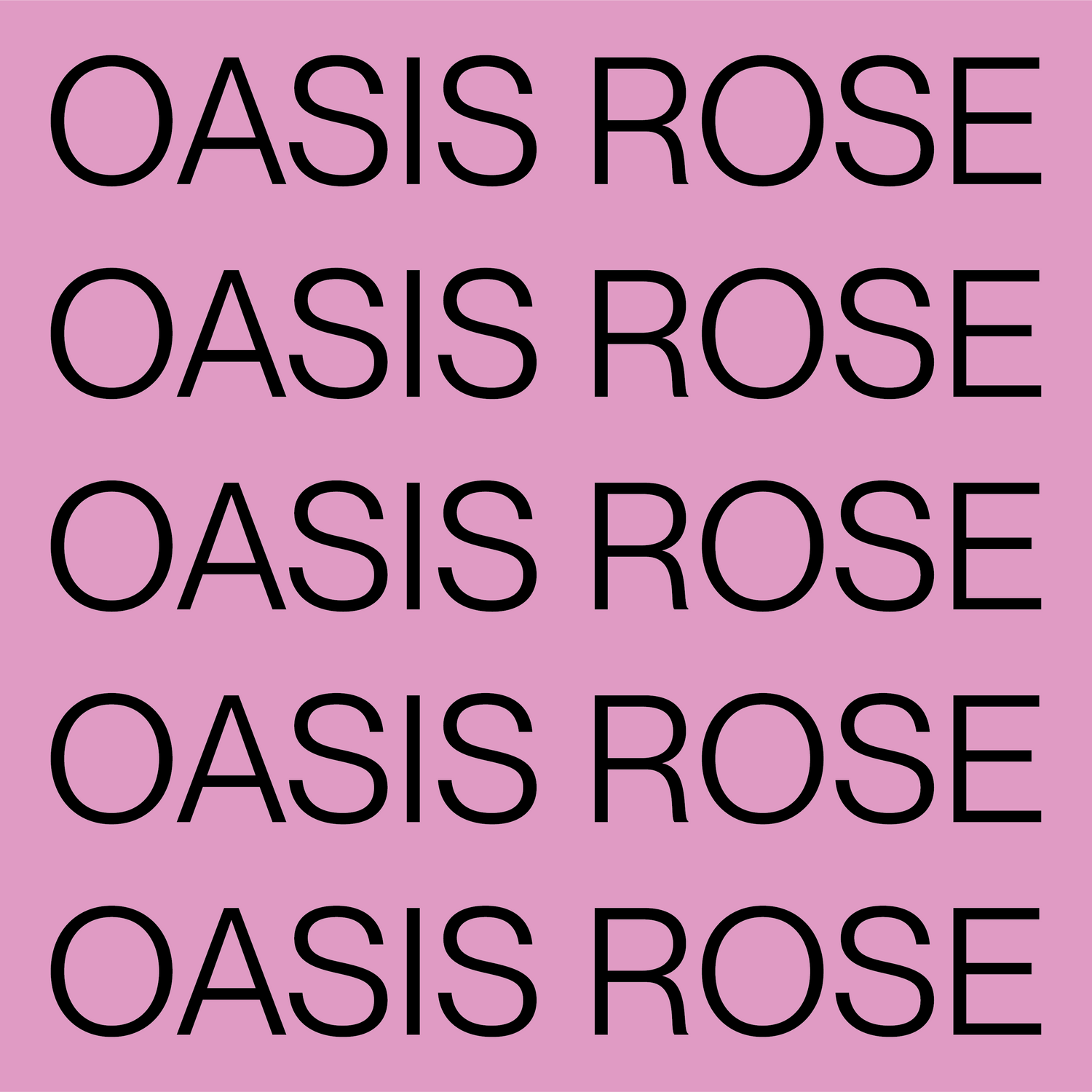 OASIS ROSE